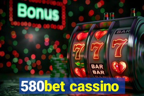 580bet cassino